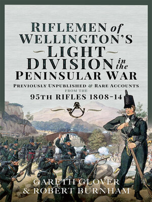 cover image of Riflemen of Wellington's Light Division in the Peninsular War